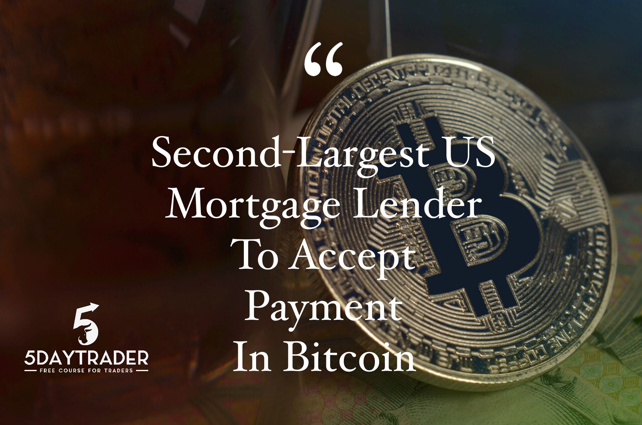 Second Largest Mortgage Accepts Bitcoin